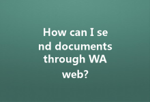 How can I send documents through WA web?-Wa Web