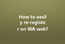 How to easily re-register on WA web?-Wa Web