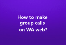 How to make group calls on WA web?-Wa Web