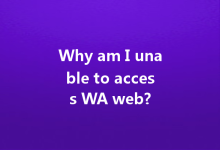 Why am I unable to access WA web?-Wa Web