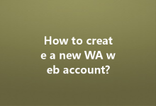 How to create a new WA web account?-Wa Web