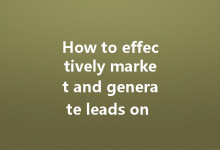 How to effectively market and generate leads on WA web?-Wa Web