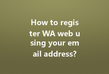 How to register WA web using your email address?-Wa Web