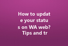 How to update your status on WA web? Tips and tricks!-Wa Web