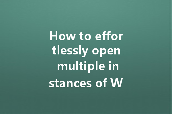 How to effortlessly open multiple instances of WA web? 一