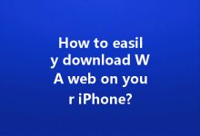 How to easily download WA web on your iPhone?-Wa Web