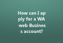 How can I apply for a WA web Business account?-Wa Web