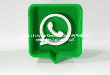 Analisis Lengkap Konsumsi Data Wa Web Dibandingkan Aplikasi Mobil-Wa Web