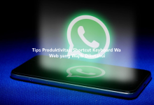 Tips Produktivitas: Shortcut Keyboard Wa Web yang Wajib Diketahui-Wa Web