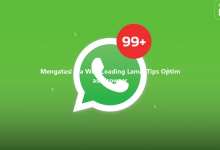Mengatasi Wa Web Loading Lama: Tips Optimasi Browser-Wa Web