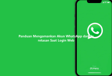 Panduan Mengamankan Akun WhatsApp dari Peretasan Saat Login Web-Wa Web