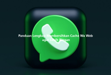 Panduan Lengkap Membersihkan Cache Wa Web agar Lebih Ringan-Wa Web