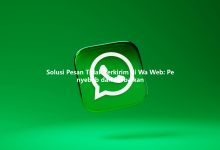 Solusi Pesan Tidak Terkirim di Wa Web: Penyebab dan Perbaikan-Wa Web