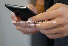 Tips Menghemat Waktu dengan Template Pesan di Wa Web-Wa Web